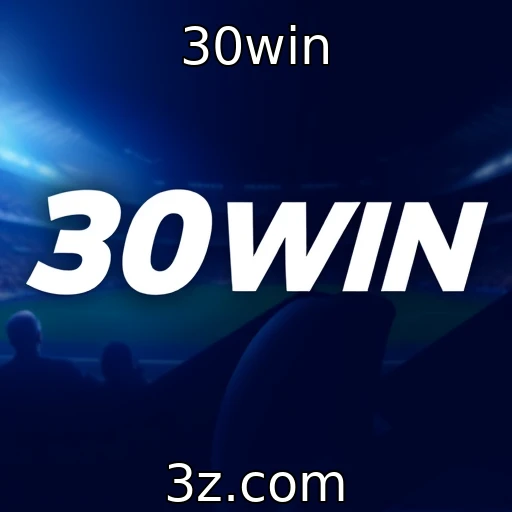 30win Descubra os Segredos das Apostas Esportivas e Maximize seus Lucros